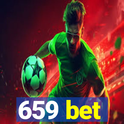 659 bet